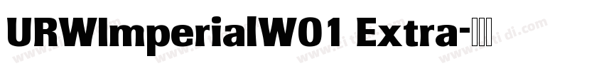 URWImperialW01 Extra字体转换
